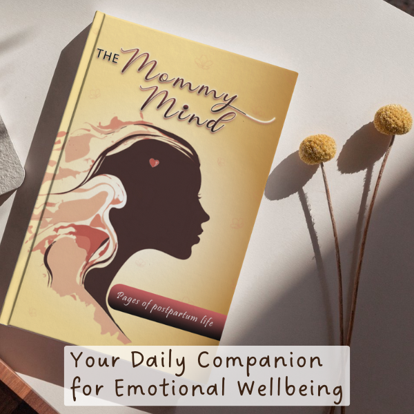 The Mommy Mind: Pages of Postpartum Life